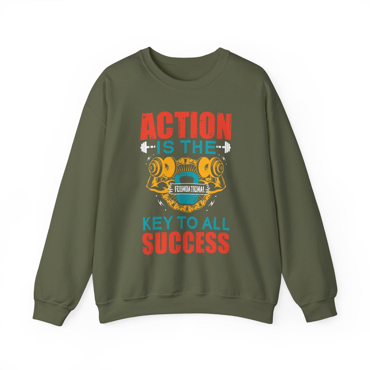 Action Is The Foundational Key To All Success Gym Crewneck Sweatshirt