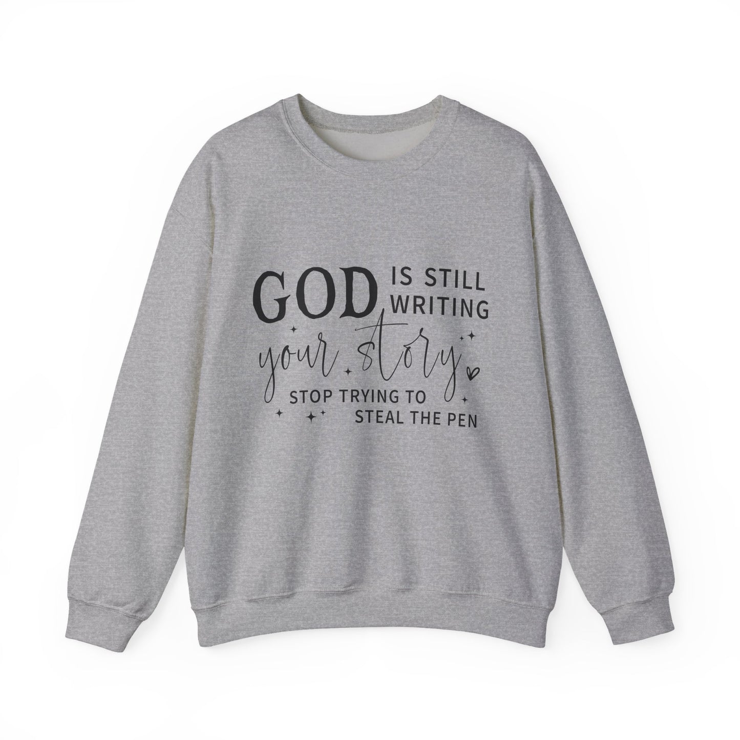 "God is Still Writing Your Story" Faith Crewneck Sweatshirt