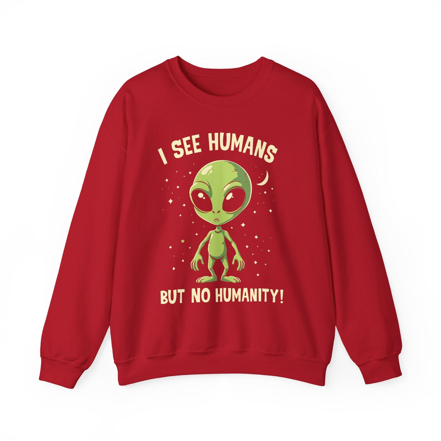 "I See Human But Not Humanity" Sarcasm Crewneck Sweatshirt