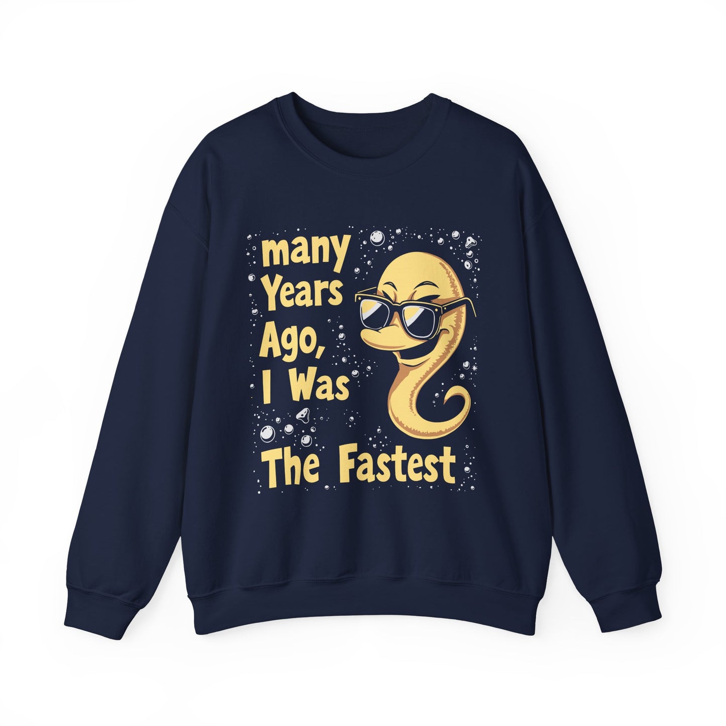 "Many Years Ago, I Was The Fastest" Sarcasm Crewneck Sweatshirt