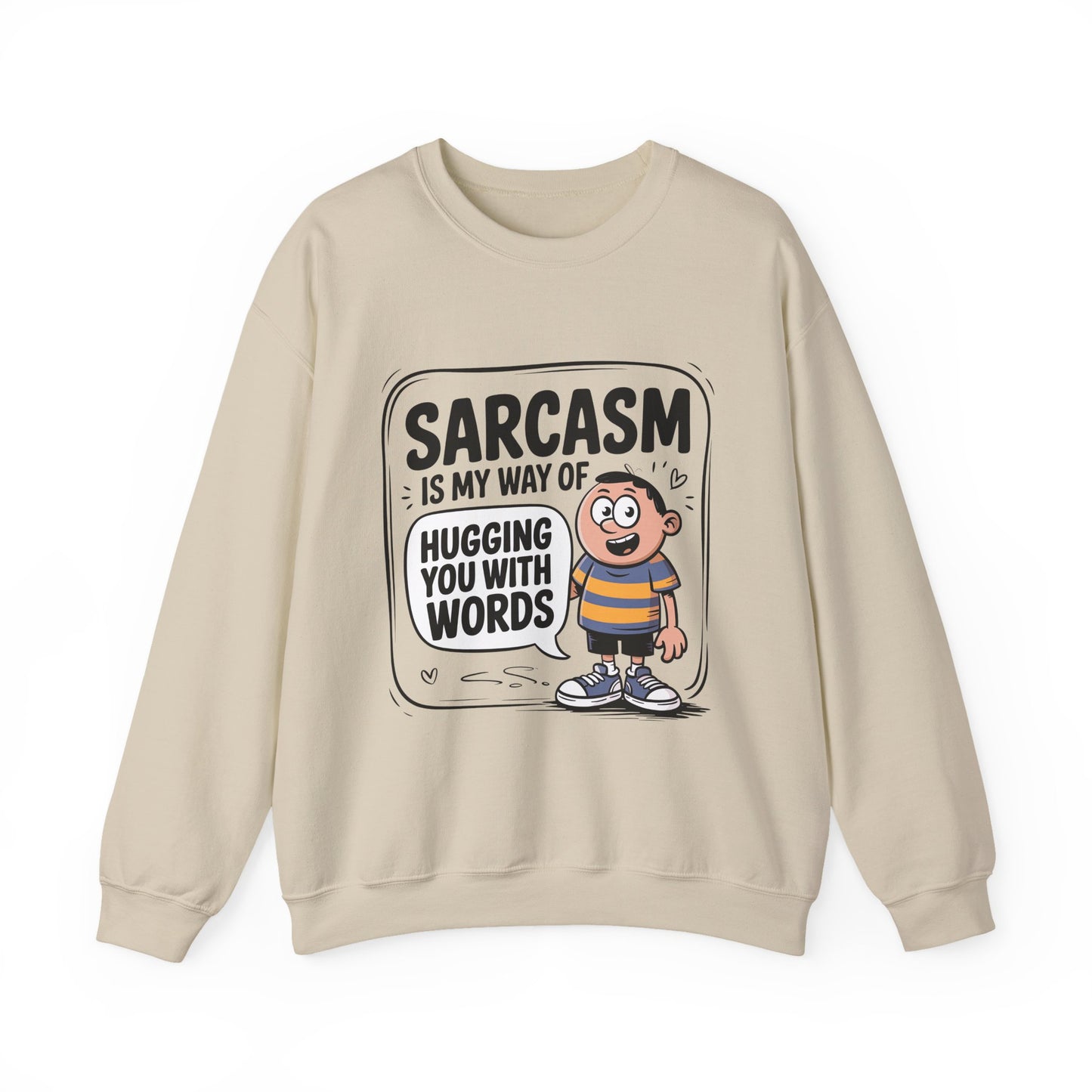 Sarcastic Humor Sarcasm Crewneck Sweatshirt