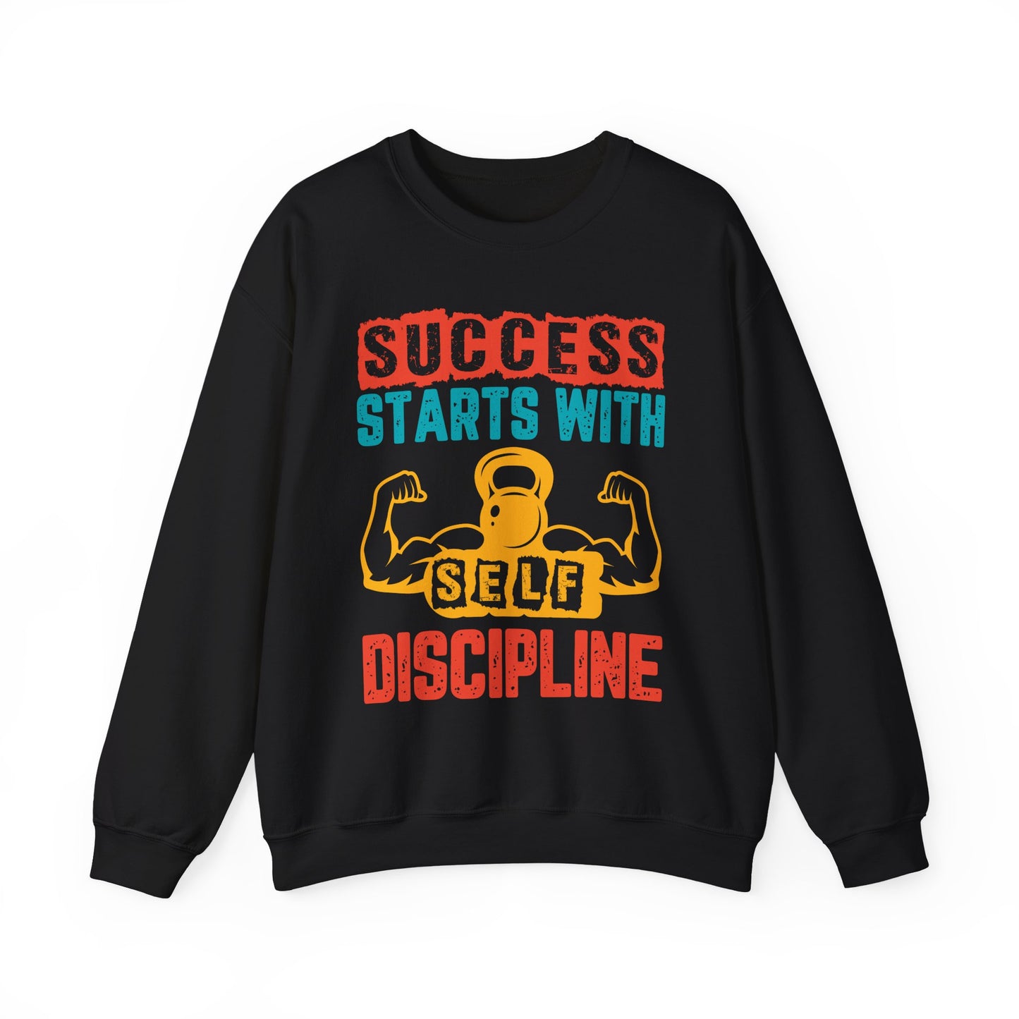 Success Starts With Self Discipline Gym Crewneck Sweatshirt