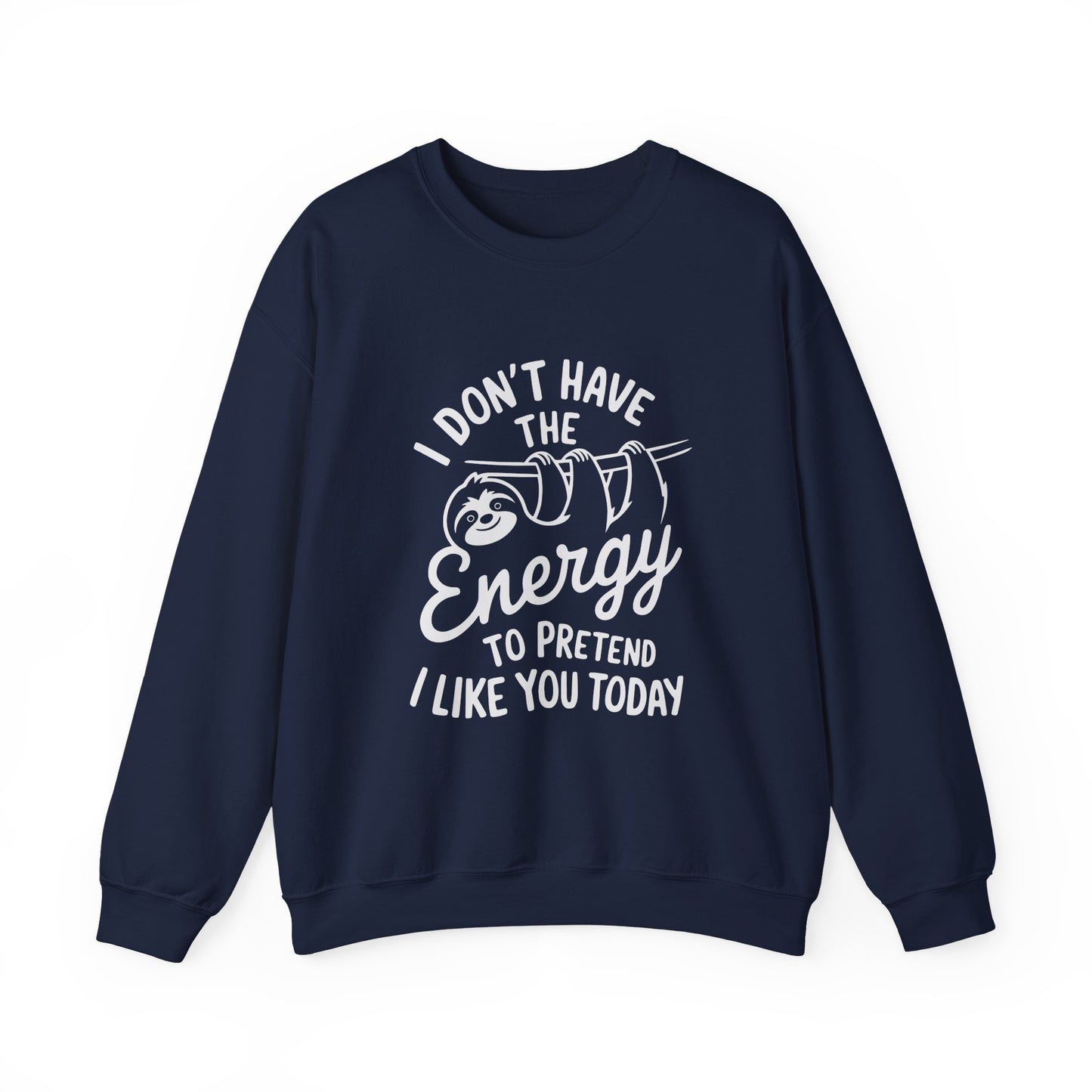 Sloth Energy Sarcasm Crewneck Sweatshirt