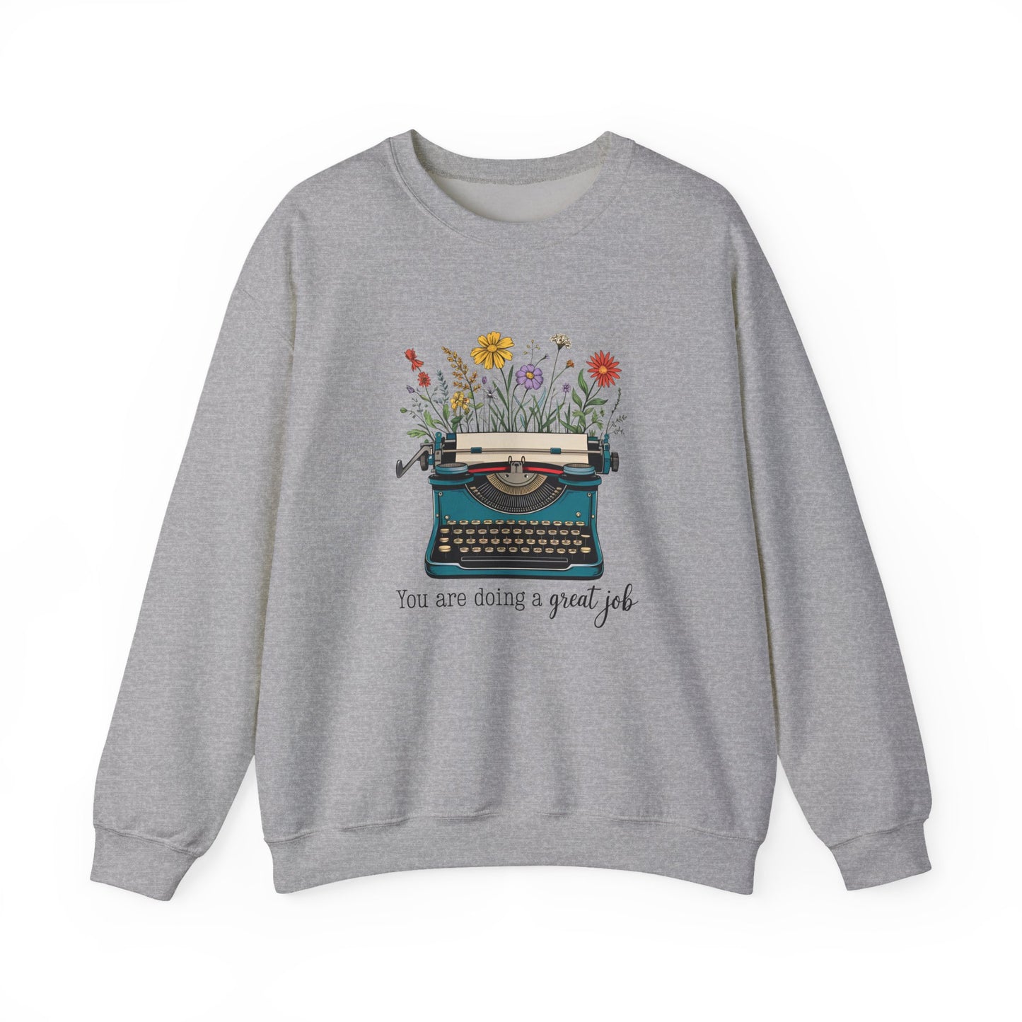 You Are Doing a Great Job Mental Health Crewneck Sweatshirt