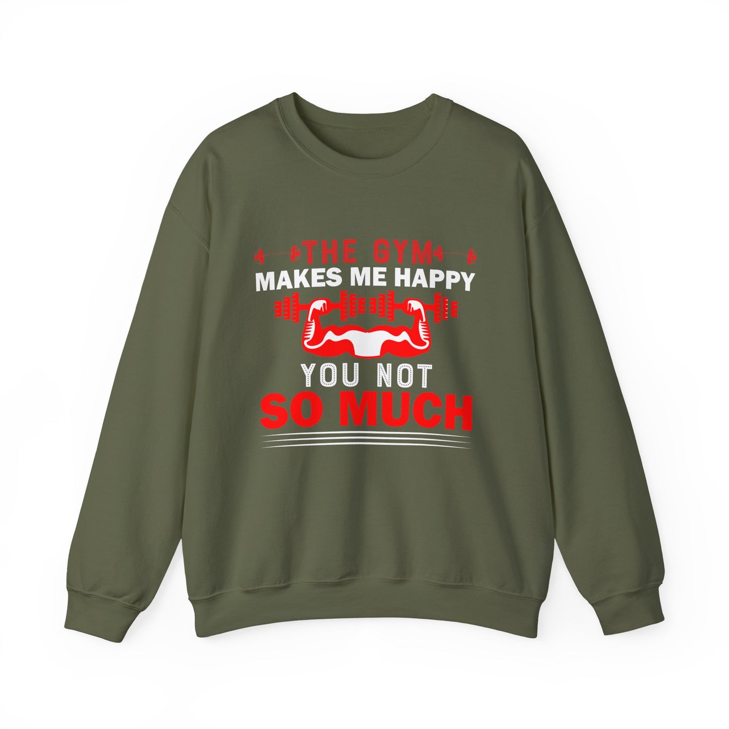 The Gym Makes ME Happy You Not So Much Gym Crewneck Sweatshirt