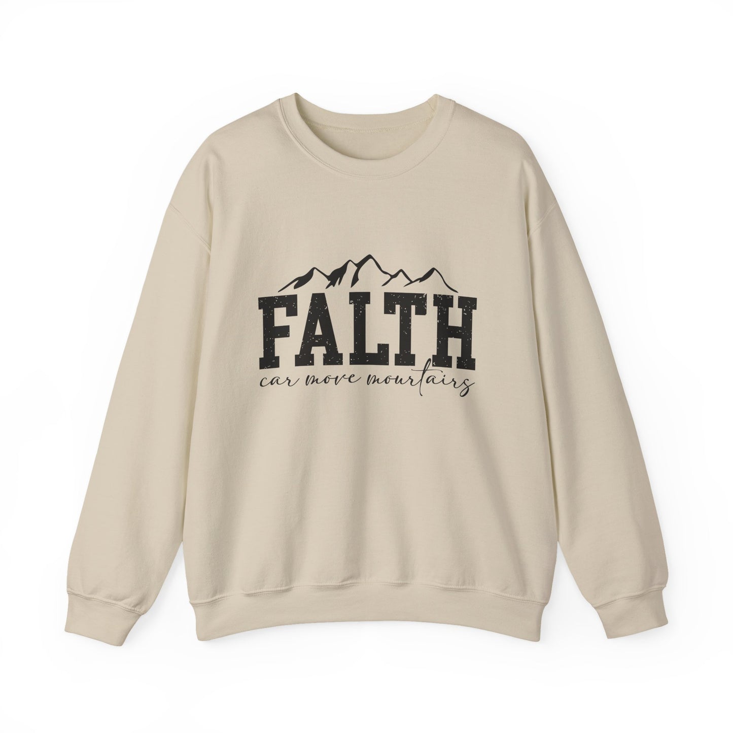"FAITH Can Move Mountains" Motivational Crewneck Sweatshirt
