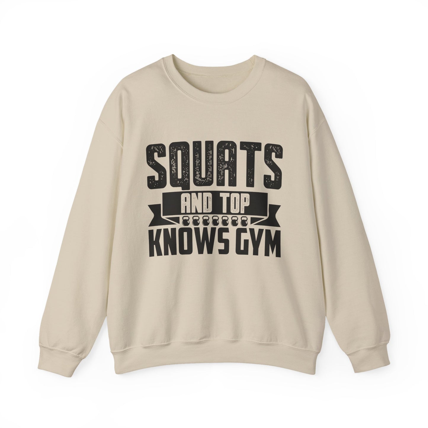 Squats & Top Knows Gym Crewneck Sweatshirt
