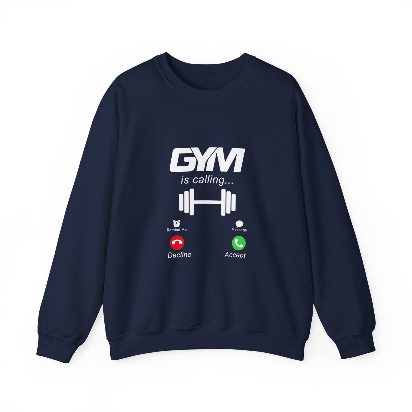 Gym Is Calling Gym Sweatshirt
