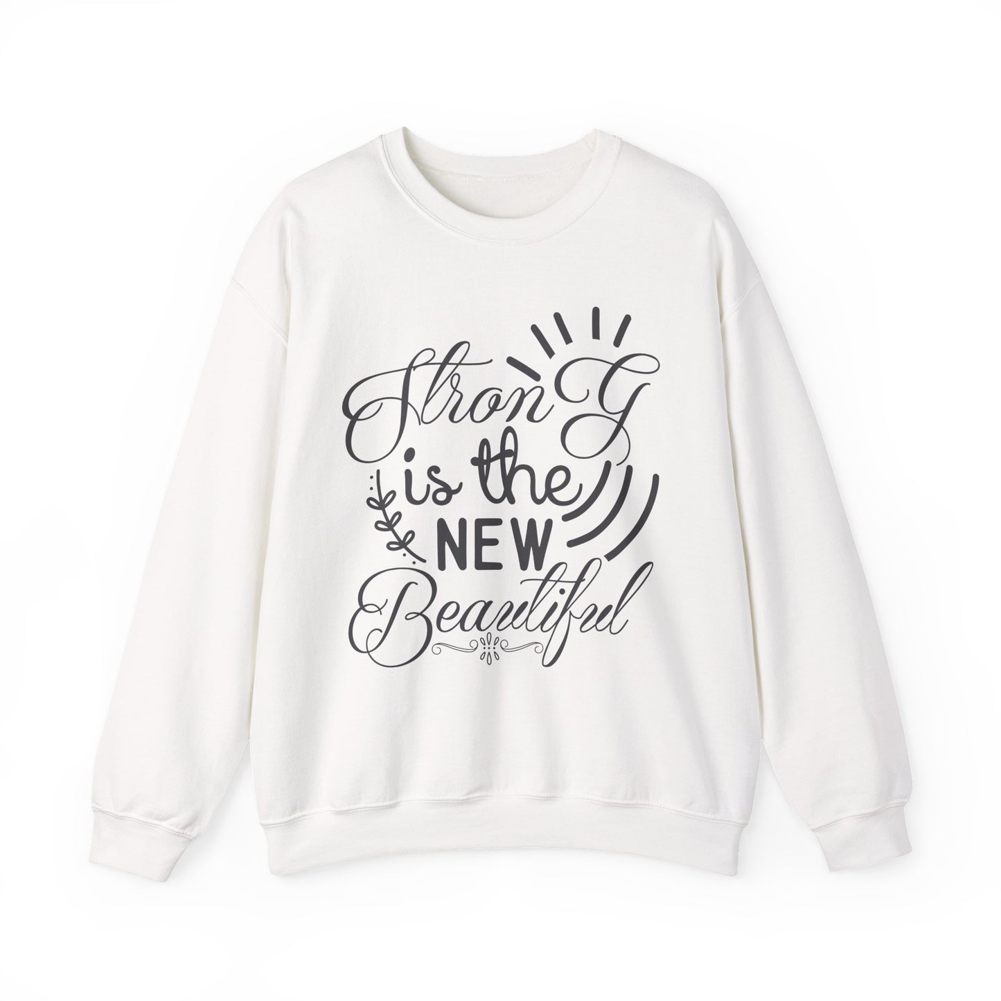 Strong is the New Beautiful Gym Crewneck Sweatshirt