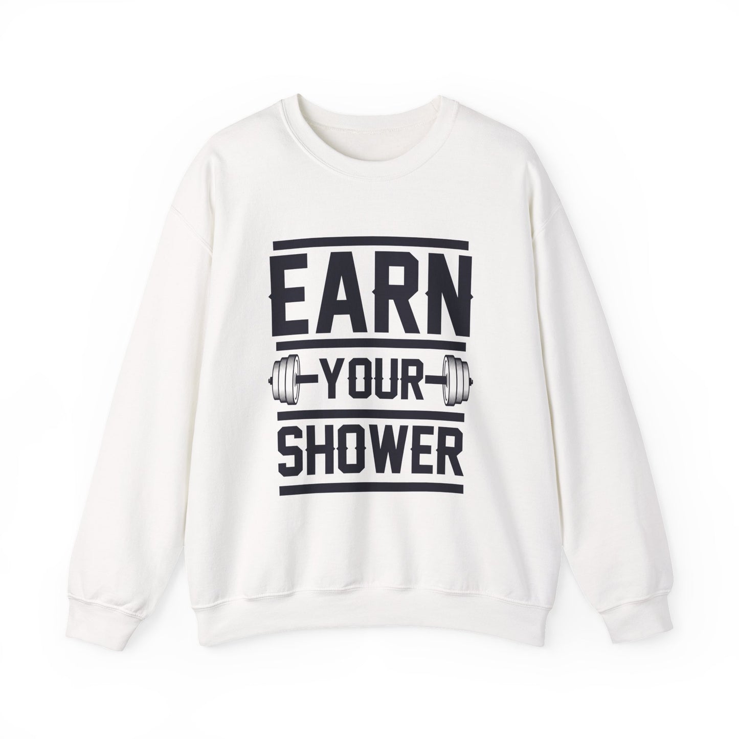"Earn Your Shower" Gym Crewneck Sweatshirt