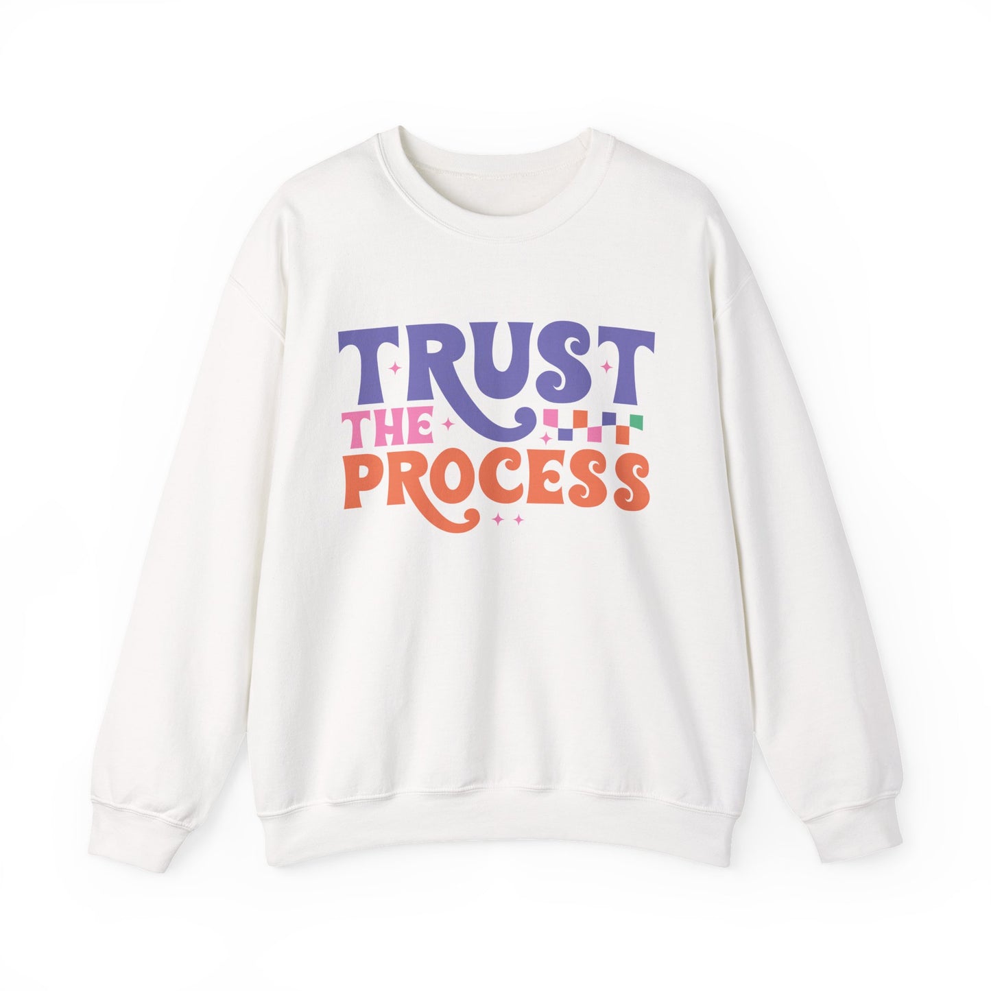 Trust the Process Motivational Crewneck Sweatshirt