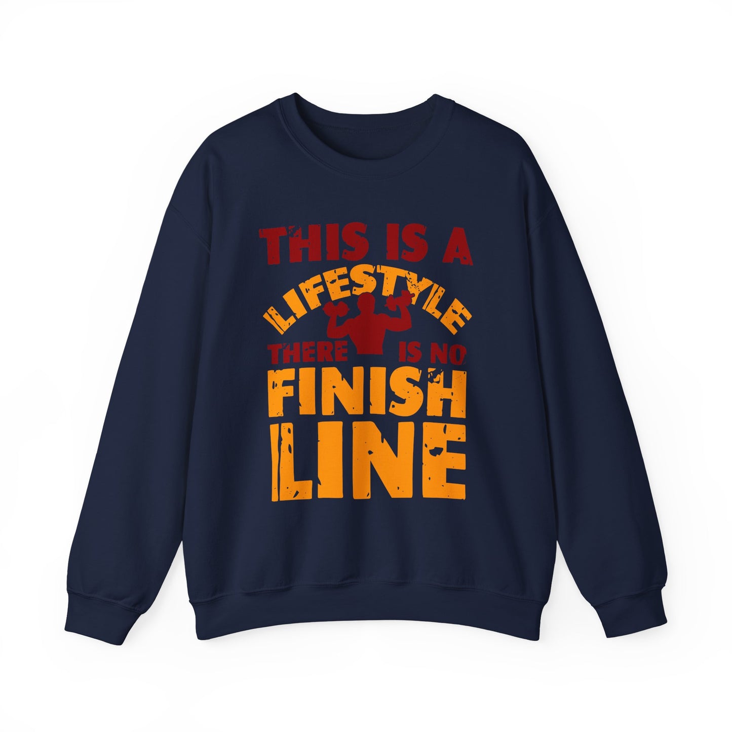 This Is A LifeStyle There Is No Finish Line Gym Crewneck Sweatshirt