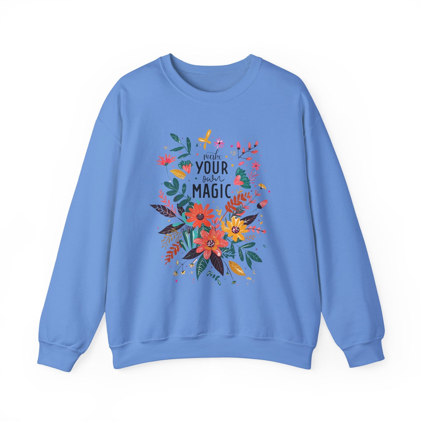 Make Your Own Magic Motivational Crewneck Sweatshirt