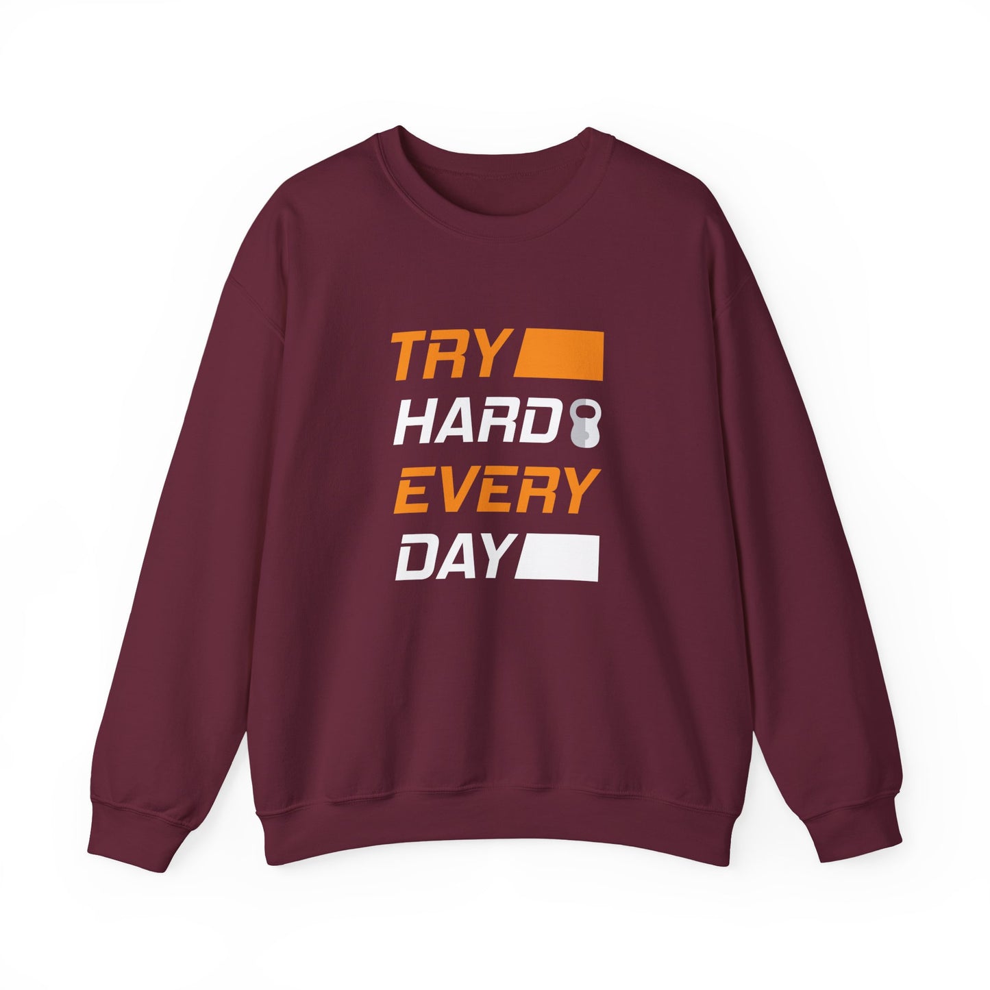 Try Hard Every Day Gym Crewneck Sweatshirt