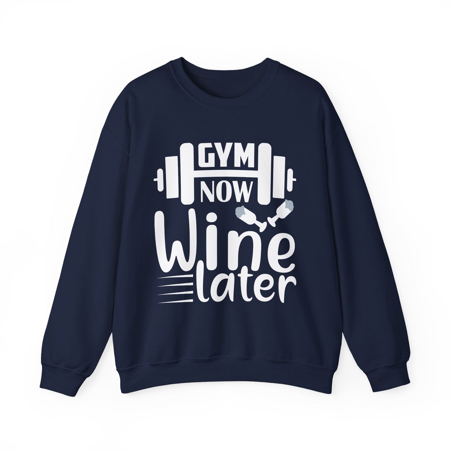 Gym Now Wine Later Gym Crewneck Sweatshirt