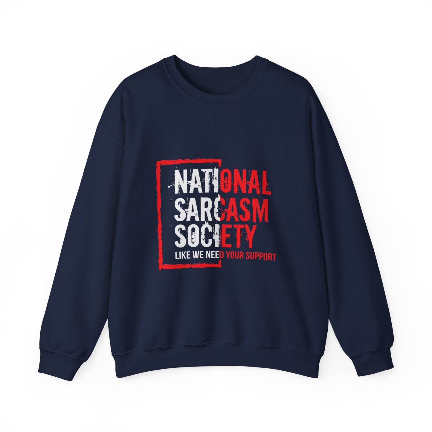 "National Sarcasm Society" Sarcasm Crewneck Sweatshirt