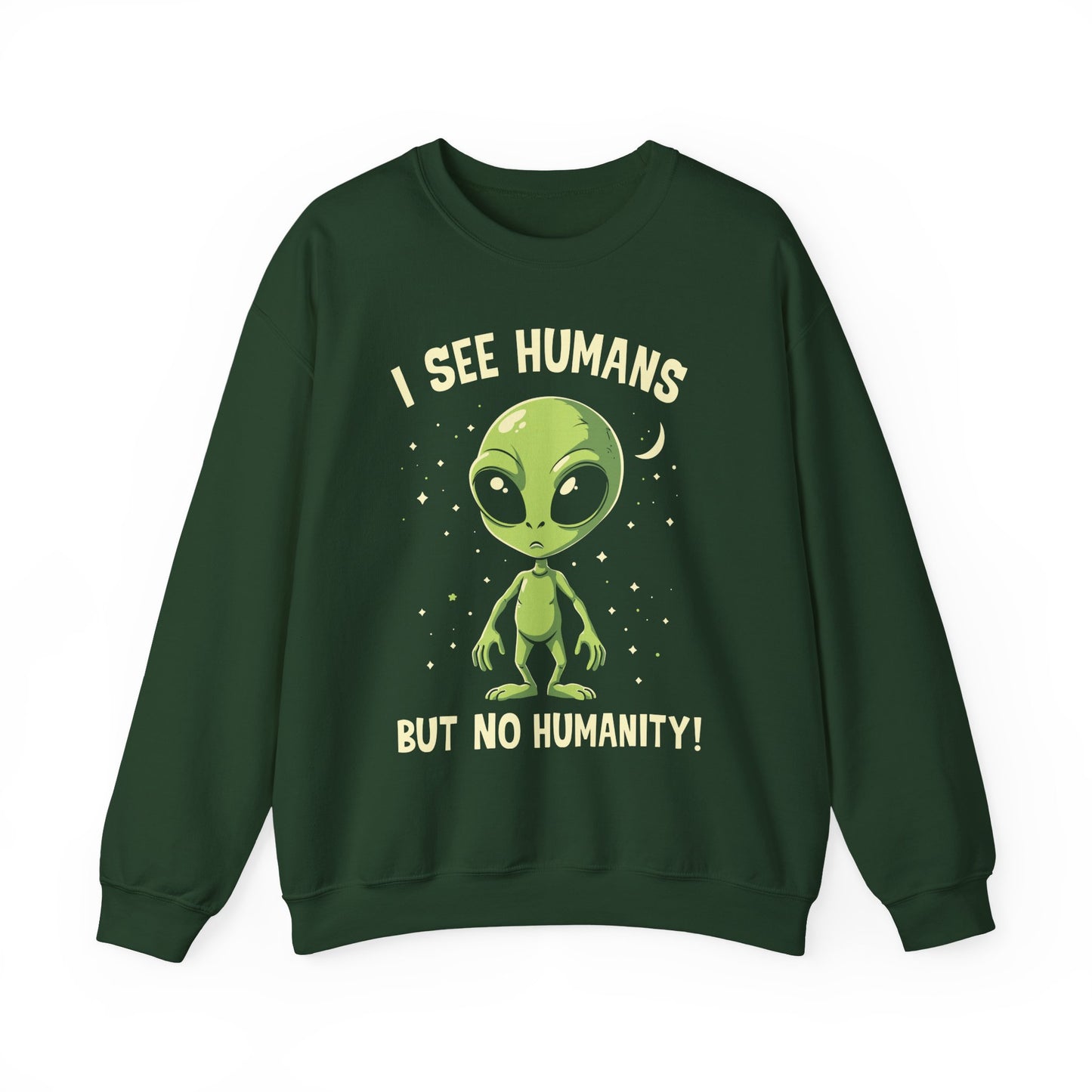 "I See Human But Not Humanity" Sarcasm Crewneck Sweatshirt