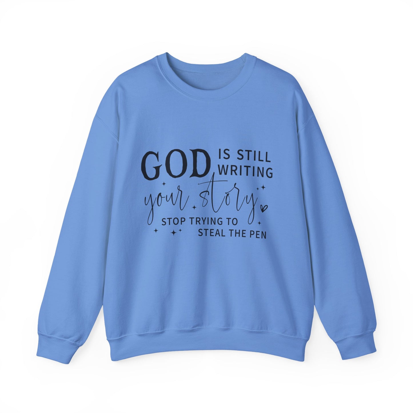 "God is Still Writing Your Story" Faith Crewneck Sweatshirt