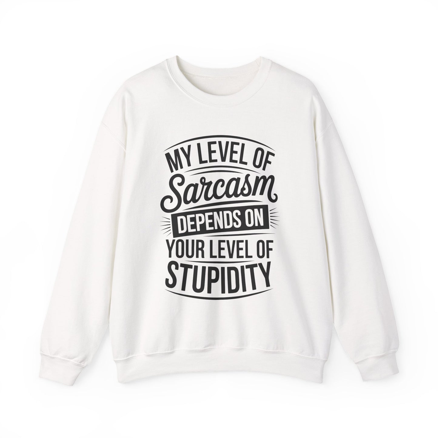 Sarcastic Sarcasm Crewneck Sweatshirt