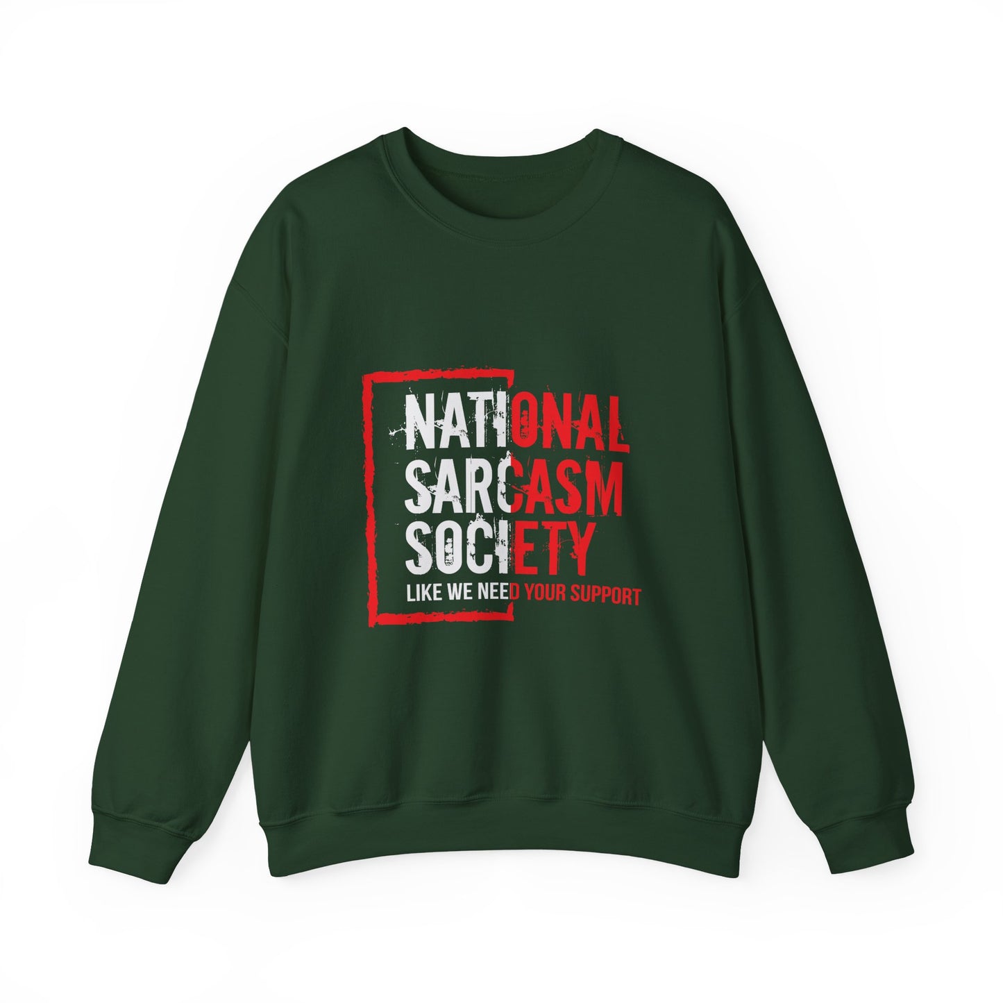 "National Sarcasm Society" Sarcasm Crewneck Sweatshirt