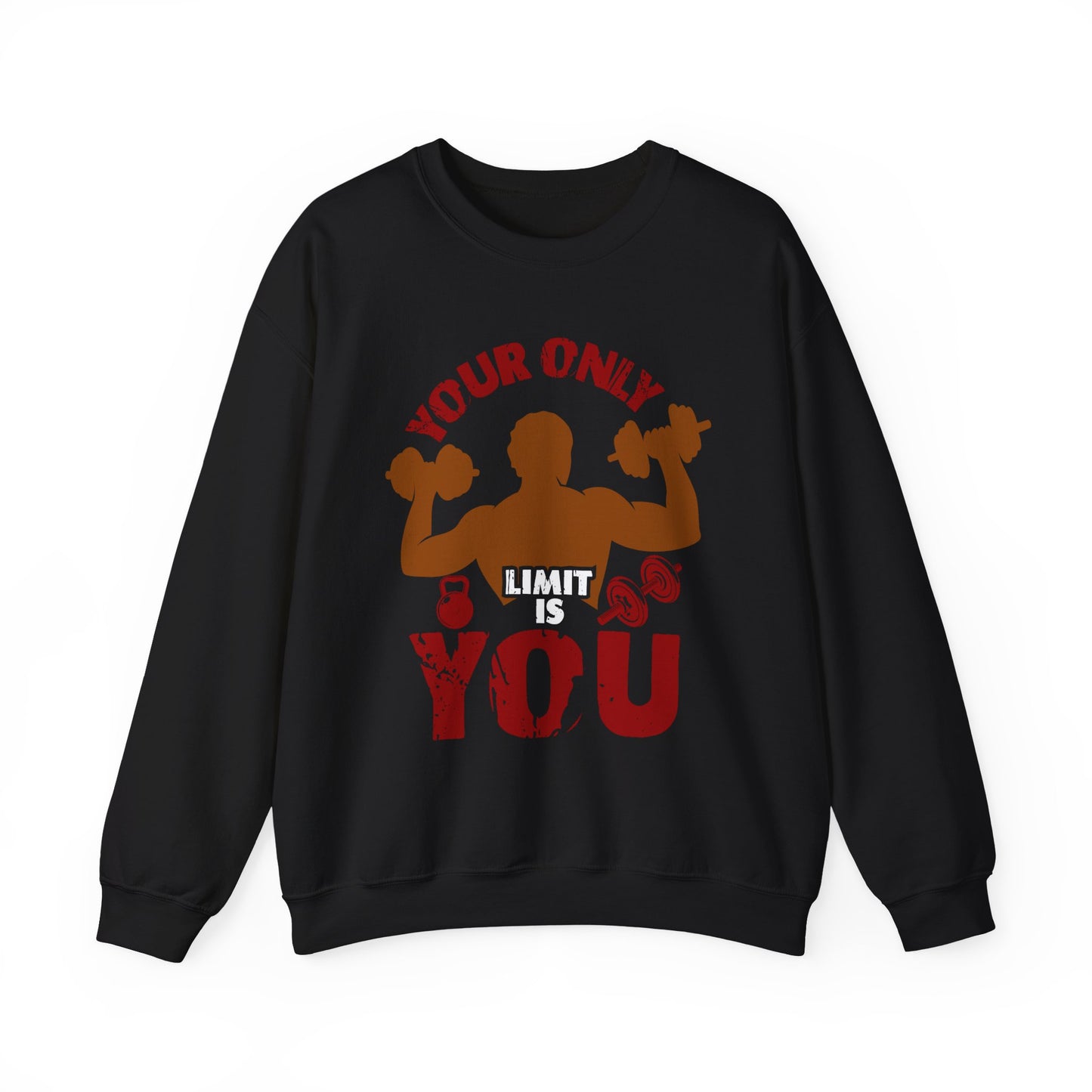 Your Only Limit is You Gym Crewneck Sweatshirt
