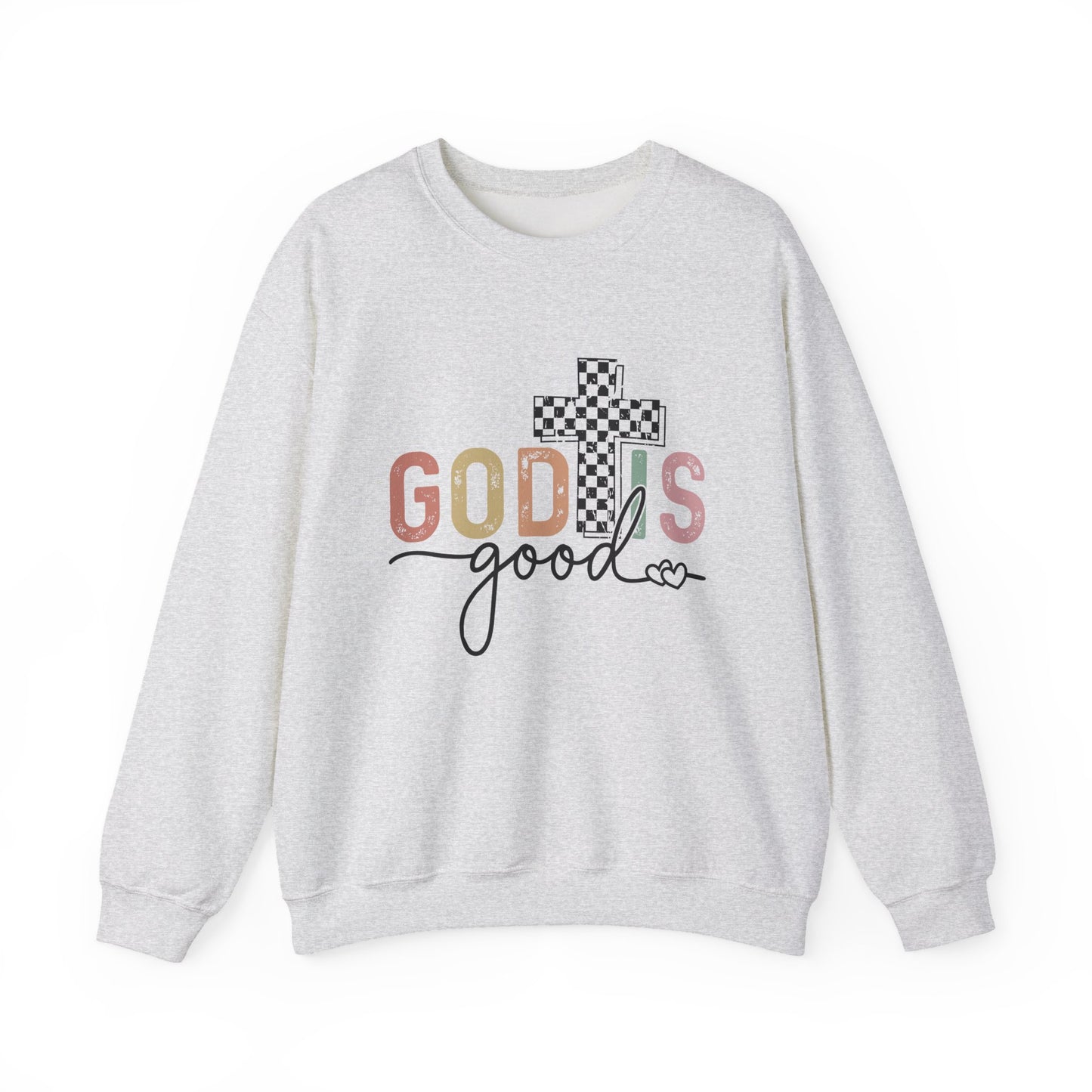 God Is Good Faith Crewneck Sweatshirt