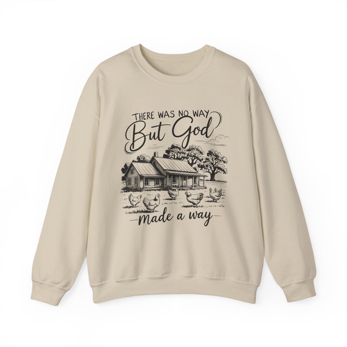 There Was No Way But God Made A Way Faith Crewneck Sweatshirt