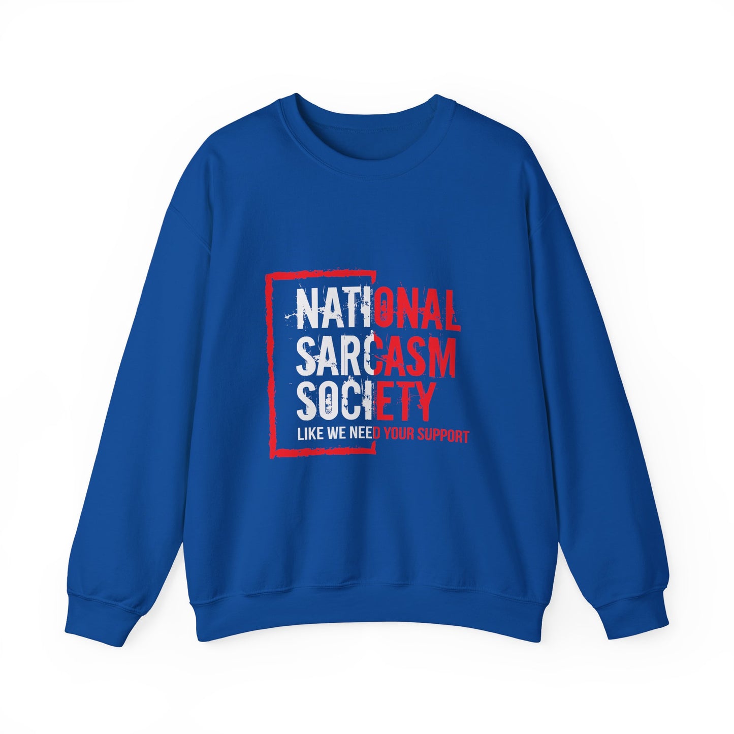 "National Sarcasm Society" Sarcasm Crewneck Sweatshirt