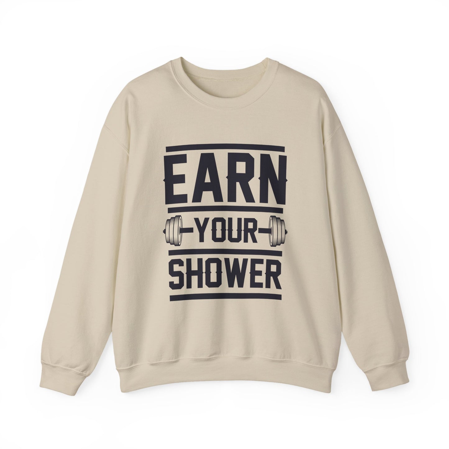 "Earn Your Shower" Gym Crewneck Sweatshirt