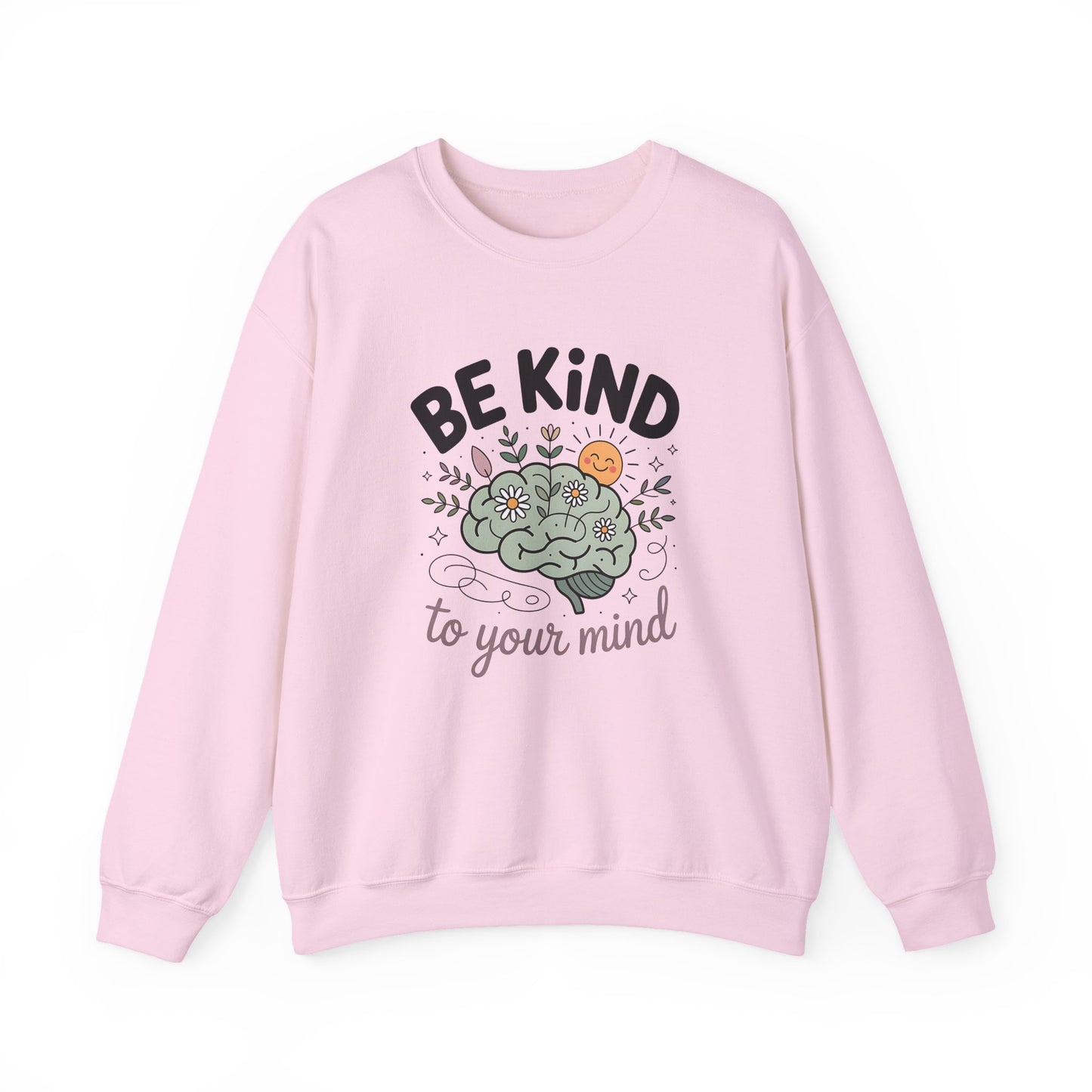 'Be Kind to Your Mind' Mental Health Crewneck Sweatshirt