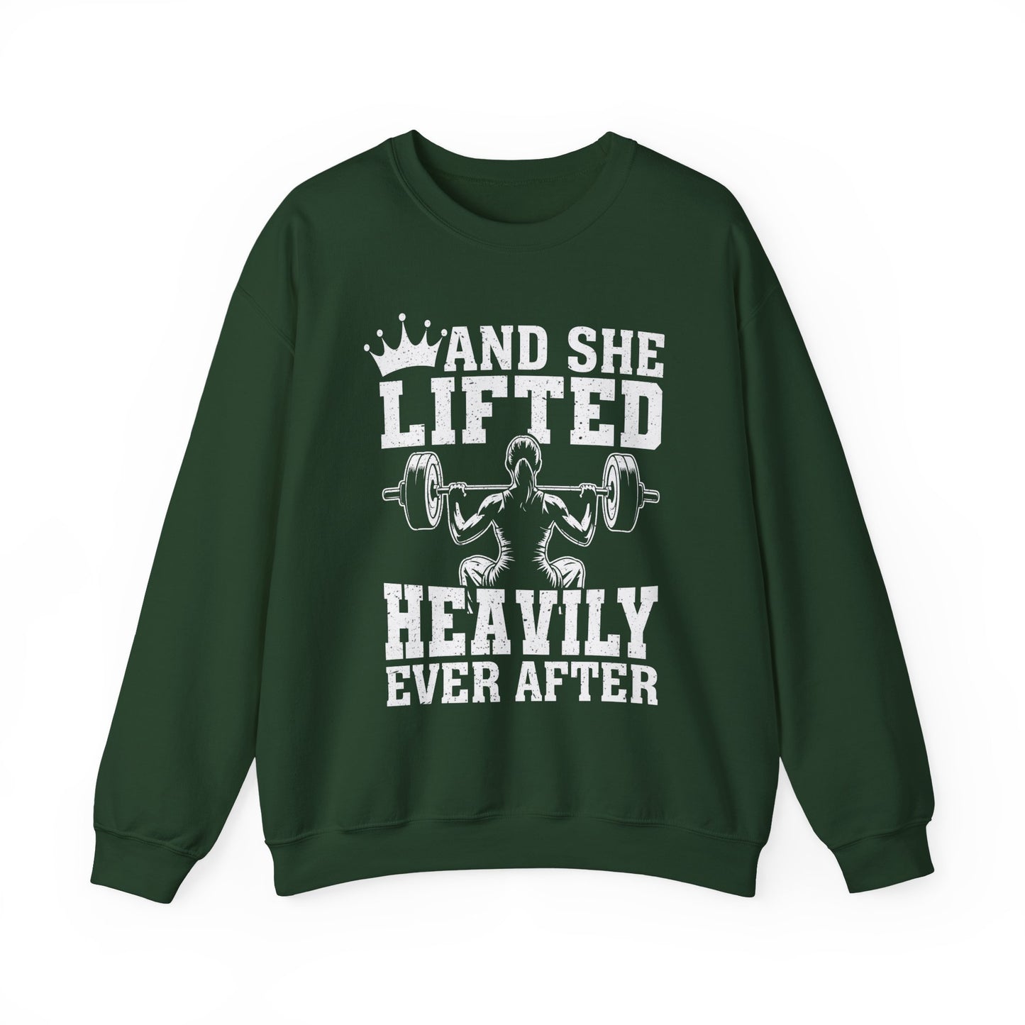 And She Lifted Heavily Ever After Gym Crewneck Sweatshirt