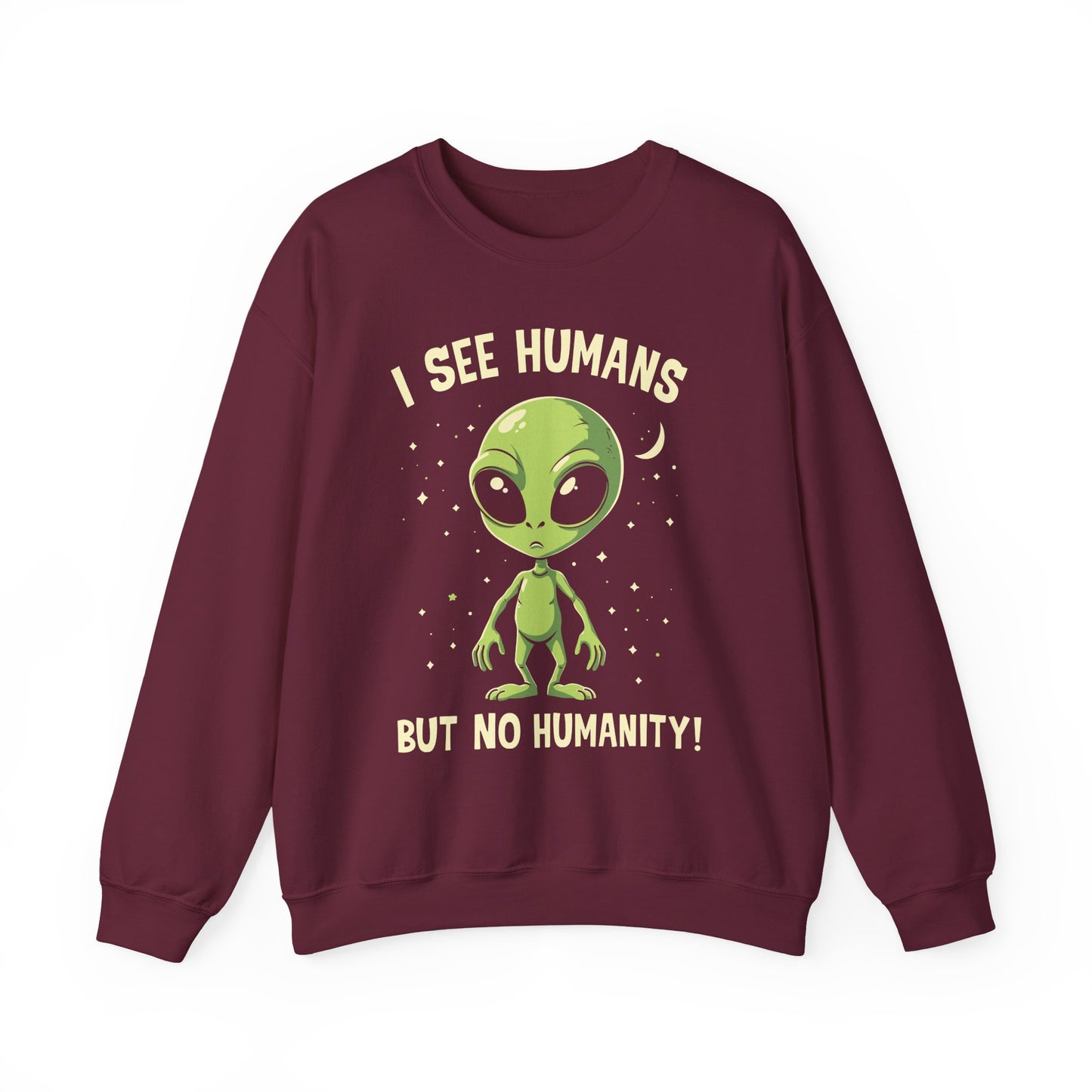 "I See Human But Not Humanity" Sarcasm Crewneck Sweatshirt