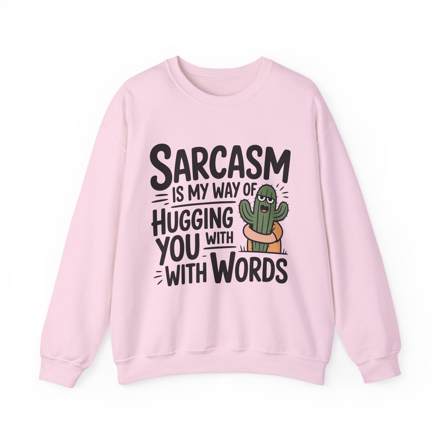 Sarcastic Cactus Sarcasm Crewneck Sweatshirt
