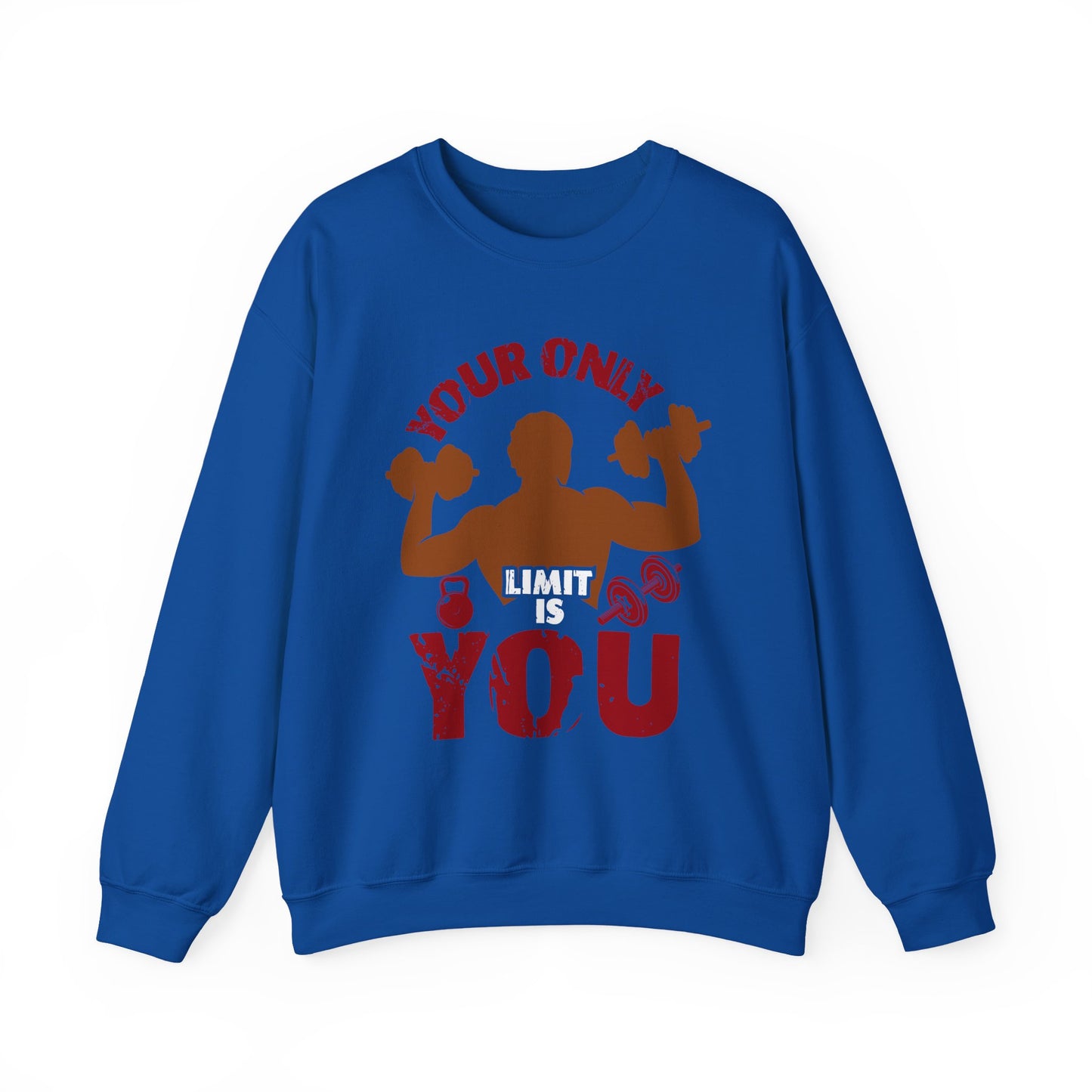 Your Only Limit is You Gym Crewneck Sweatshirt