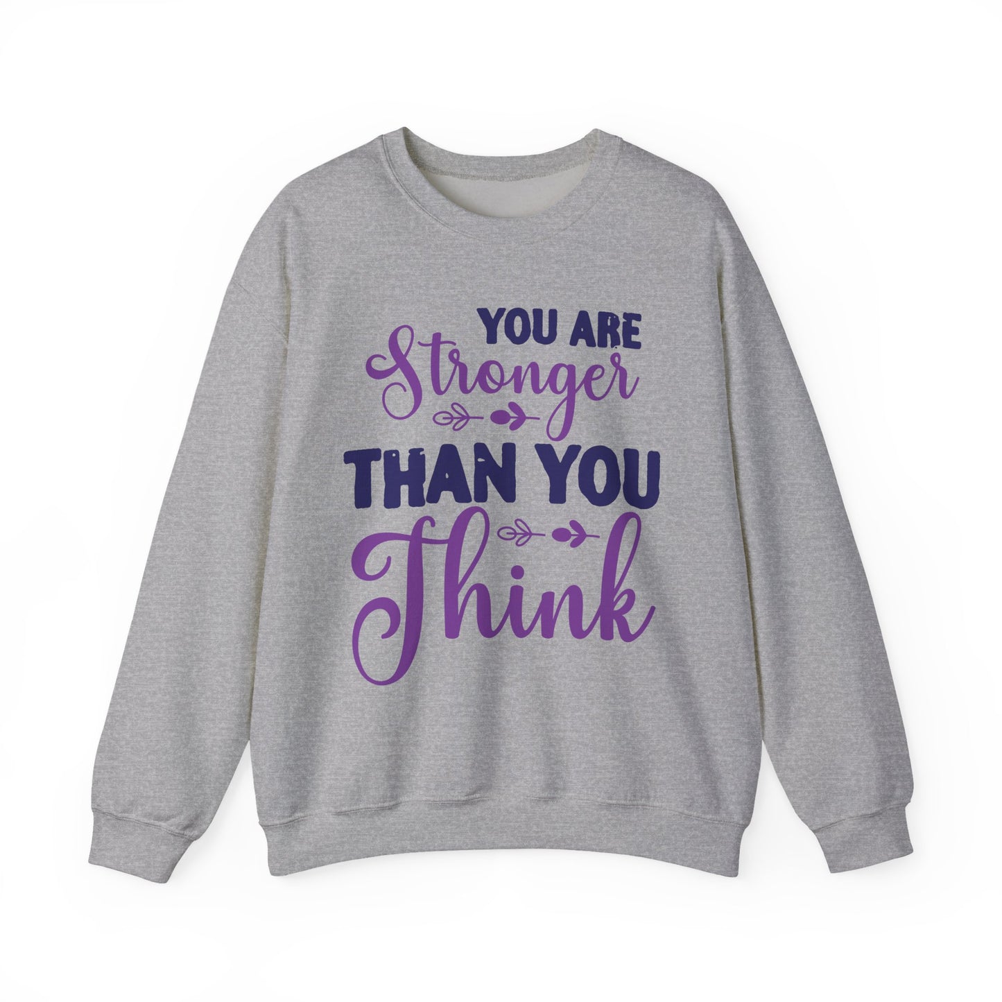 You Are Stronger Than You Think Mental Health Crewneck Sweatshirt