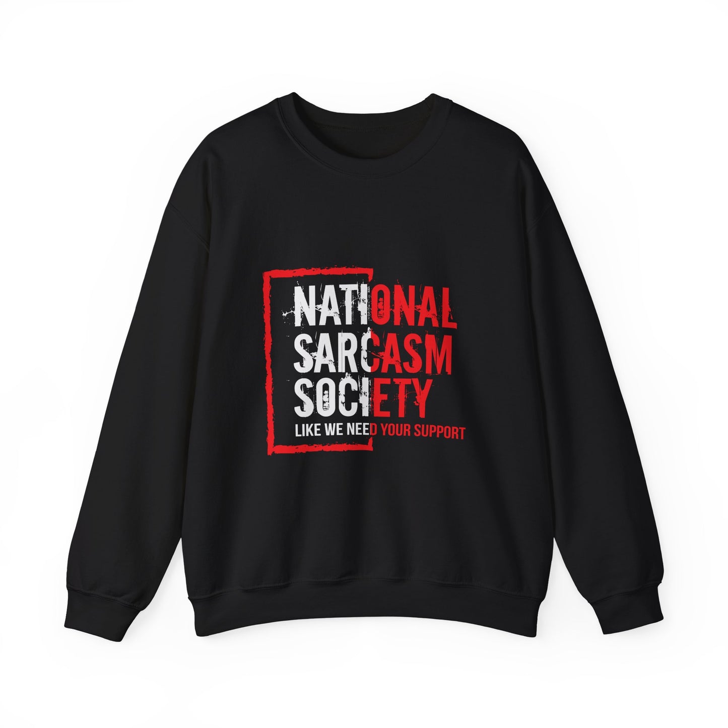 "National Sarcasm Society" Sarcasm Crewneck Sweatshirt