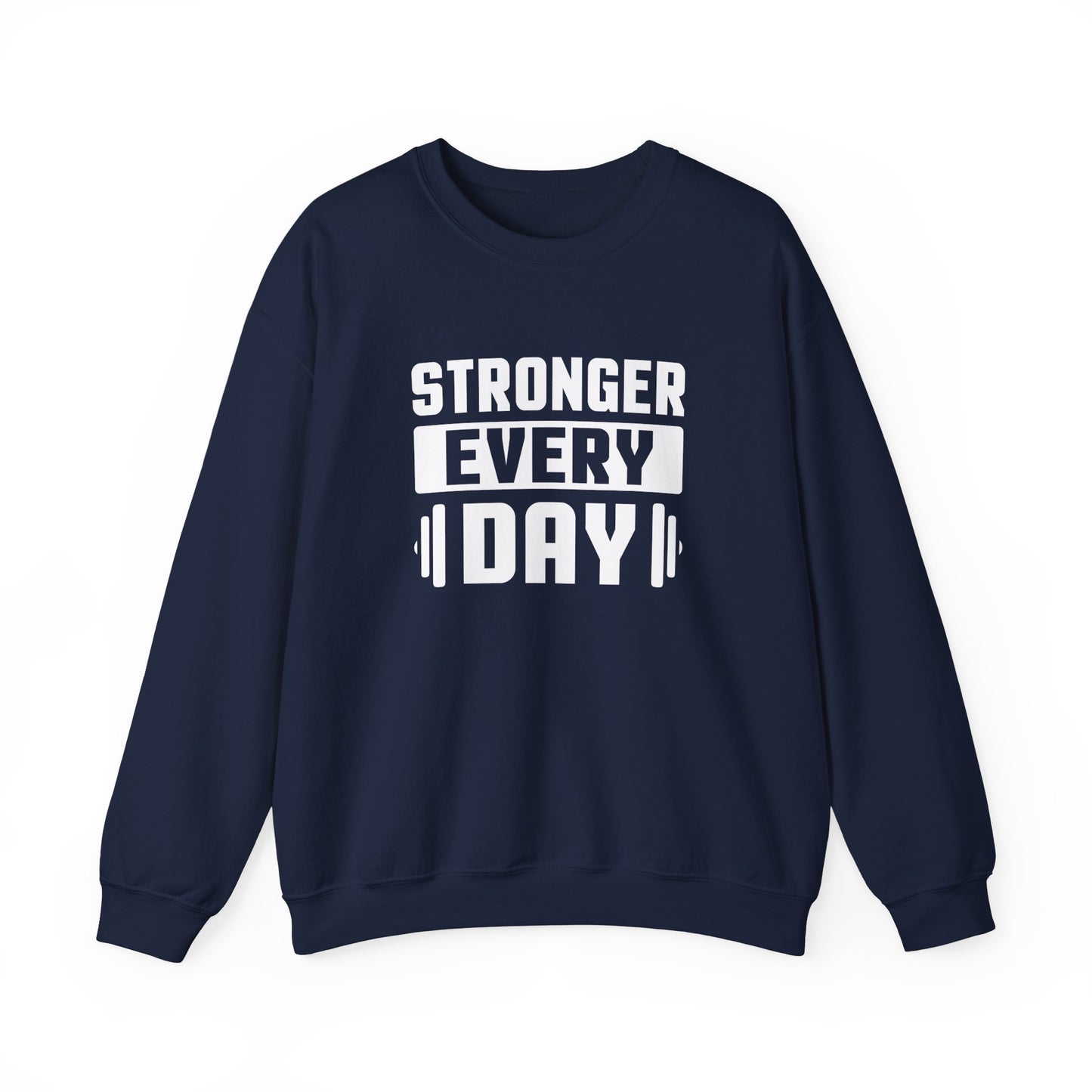 Stronger Every Day Gym Crewneck Sweatshirt