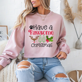 Have a Pawsome Christmas Crewneck Sweatshirt