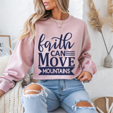 'Faith Can Move Mountains" Faith Crewneck Sweatshirt