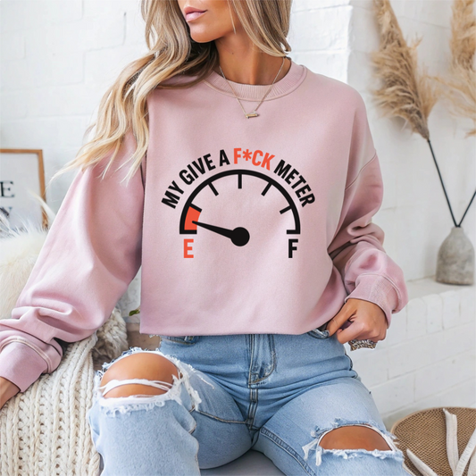 My Give A F*ck Meter Sarcasm Crewneck Sweatshirt