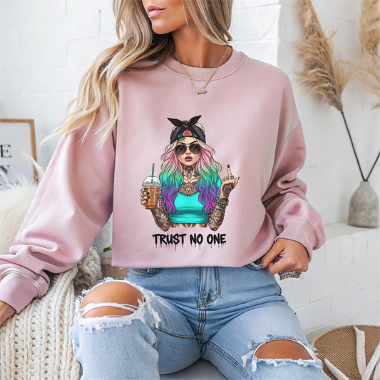 Trust No One Sarcasm Crewneck Sweatshirt