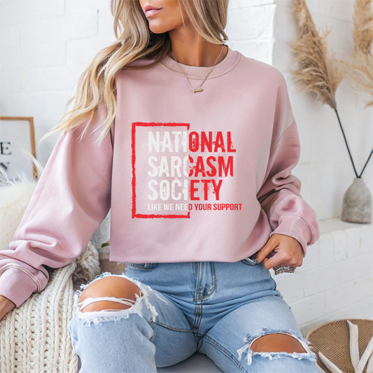 "National Sarcasm Society" Sarcasm Crewneck Sweatshirt