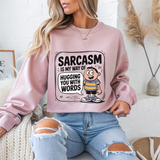 Sarcastic Humor Sarcasm Crewneck Sweatshirt