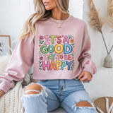 "It's Good Day To Be Happy" Mental Health Crewneck Sweatshirt
