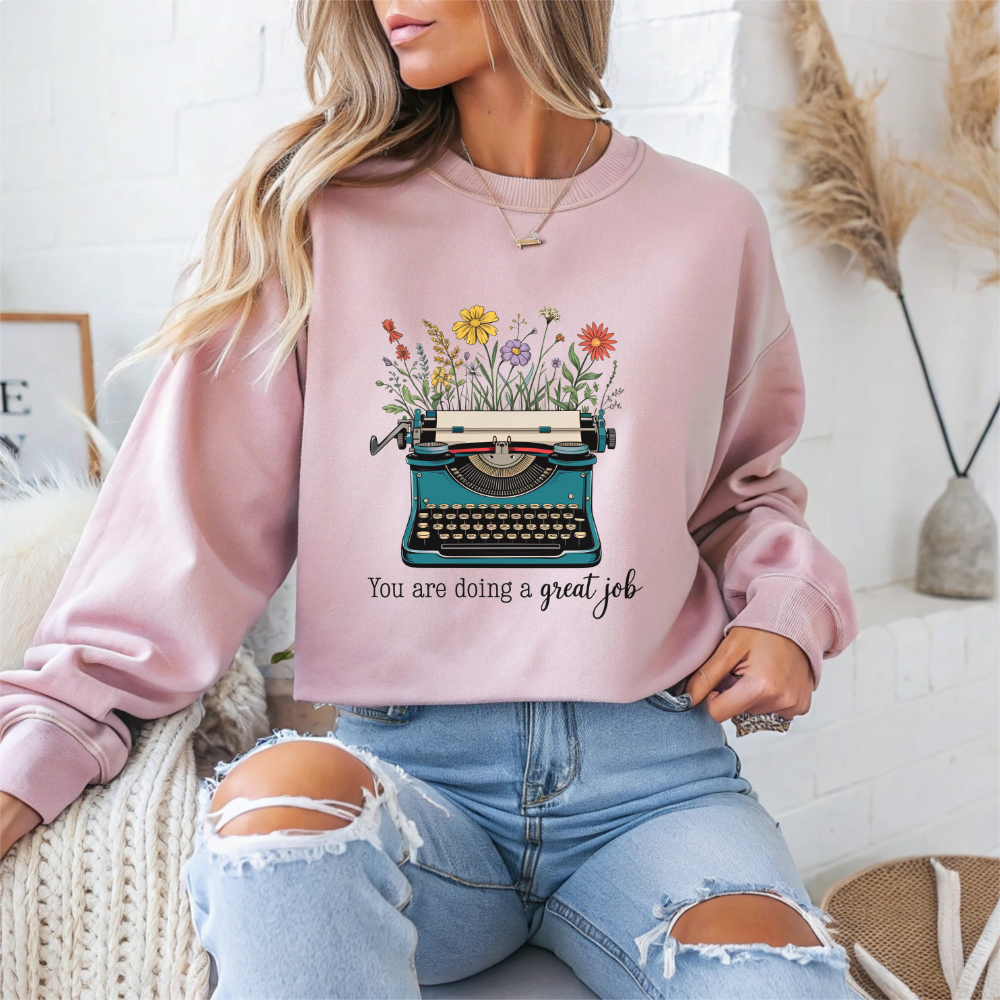 You Are Doing a Great Job Mental Health Crewneck Sweatshirt