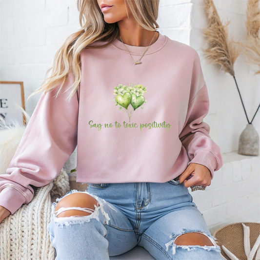 Say No To Toxic Positivity Mental Health Crewneck Sweatshirt