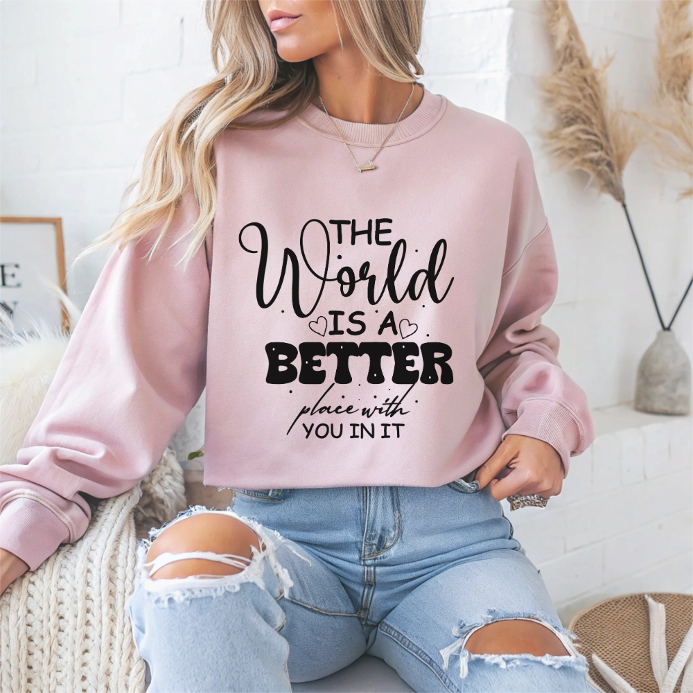 "The World is a Better Place with You in It" Mental Health Crewneck Sweatshirt
