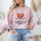 You Deserve the Love Mental Health Crewneck Sweatshirt