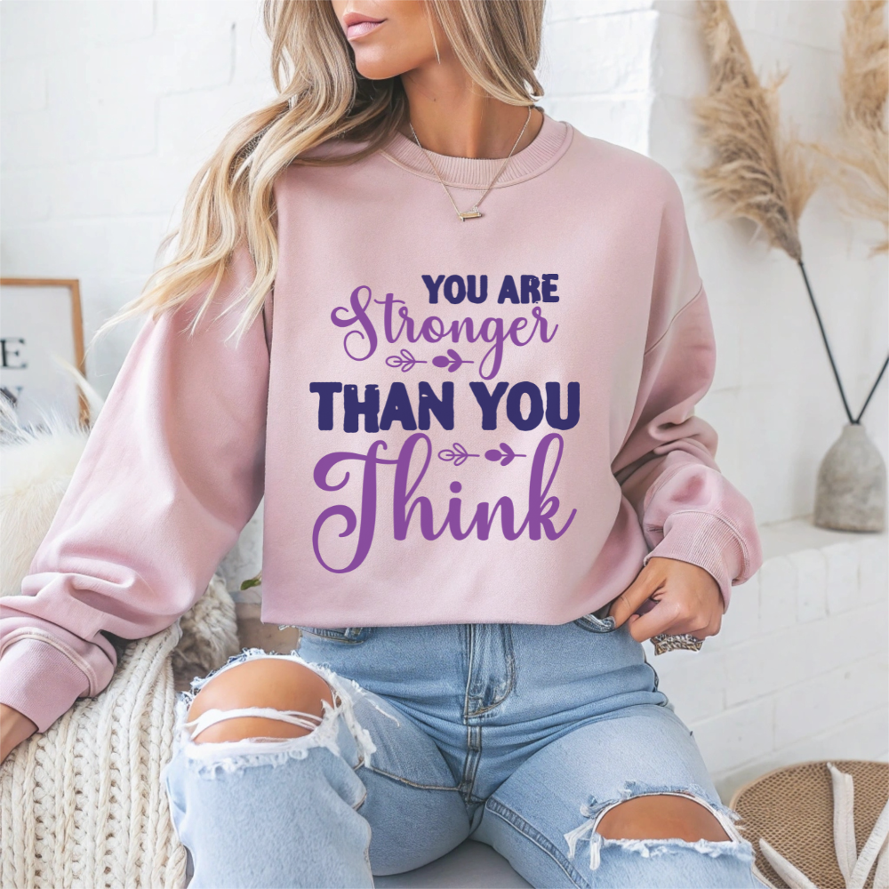 You Are Stronger Than You Think Mental Health Crewneck Sweatshirt