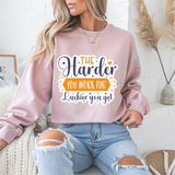 'The Harder You Work the Luckier You Get' Motivational Crewneck Sweatshirt